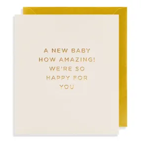 A New Baby, How Amazing Big Greetings Card by Cherished for Lagom Design