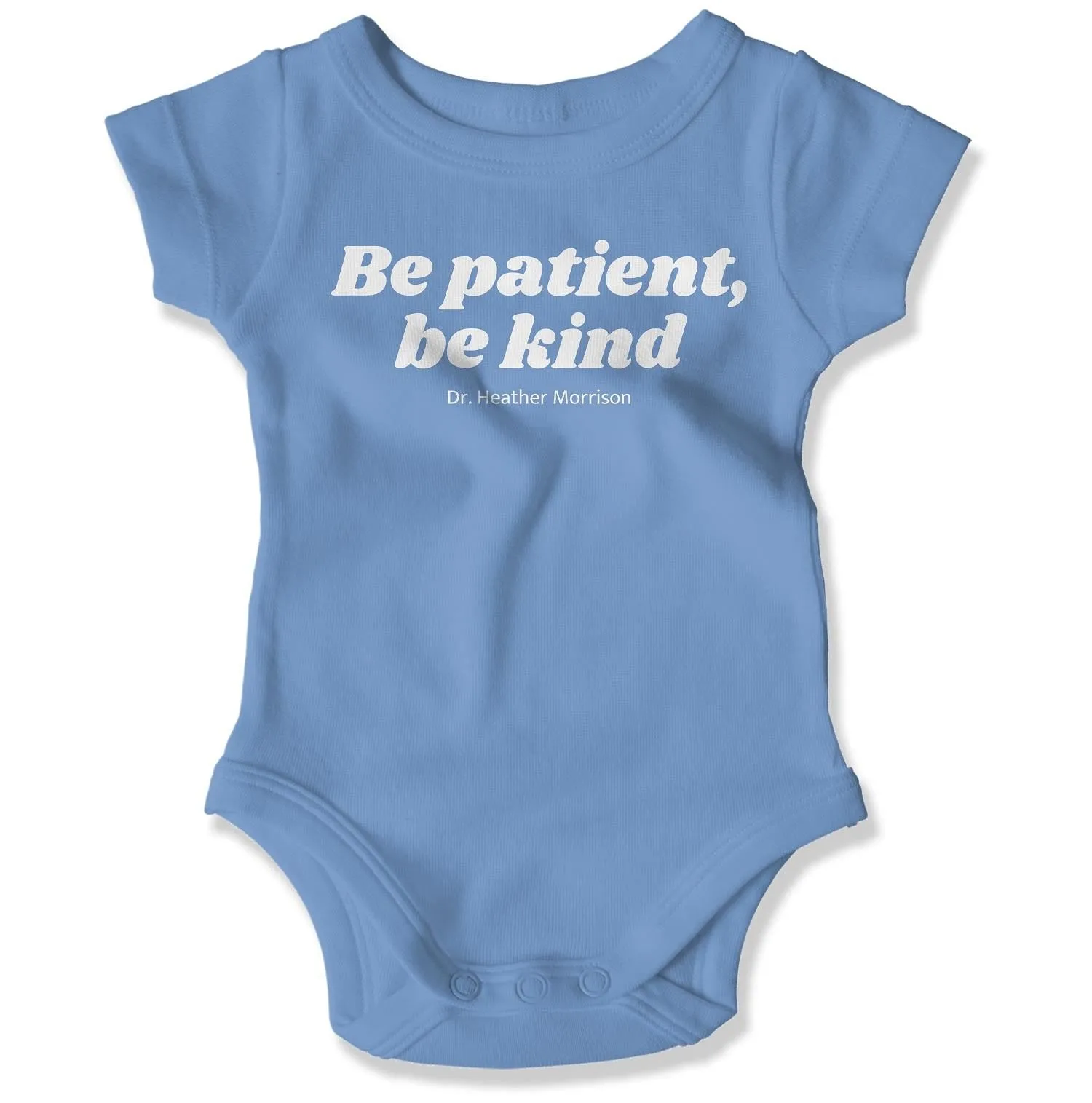 Be Patient, Be Kind Baby Onesie