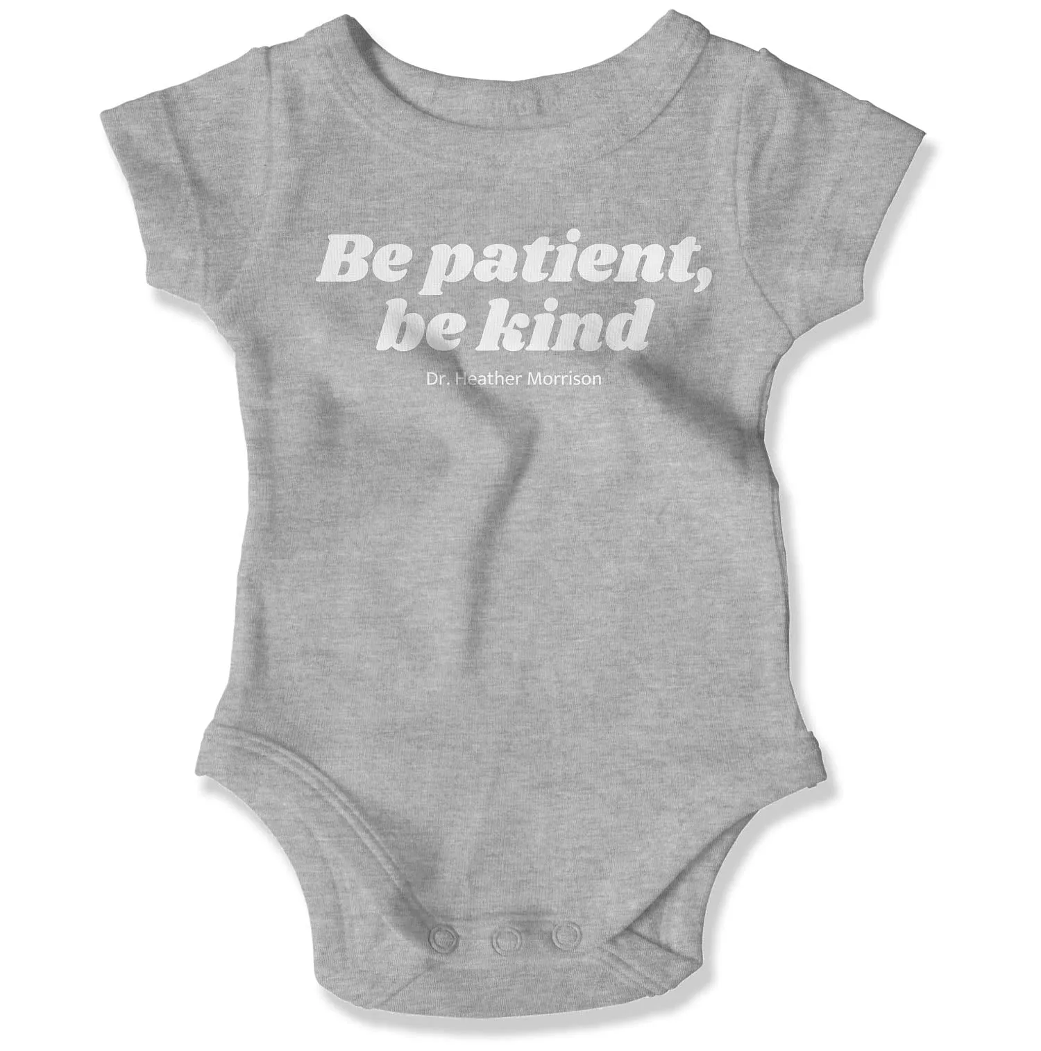 Be Patient, Be Kind Baby Onesie